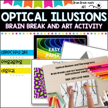 Optical Illusions - Brain Break and Art Activity.